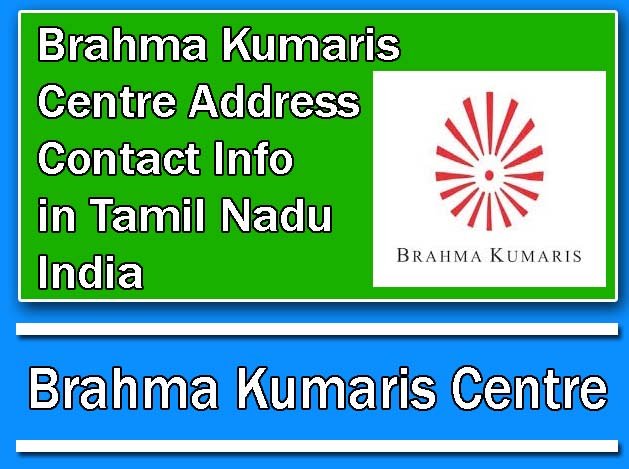 Brahma Kumaris Centre Address Contact Info in Tamil Nadu India