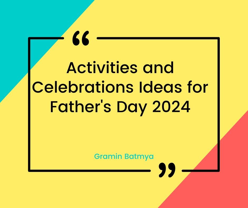 When is Fathers Day 2024 Date, History, Activities and Best is Celebrations Ideas